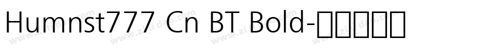 Humnst777 Cn BT Bold字体转换